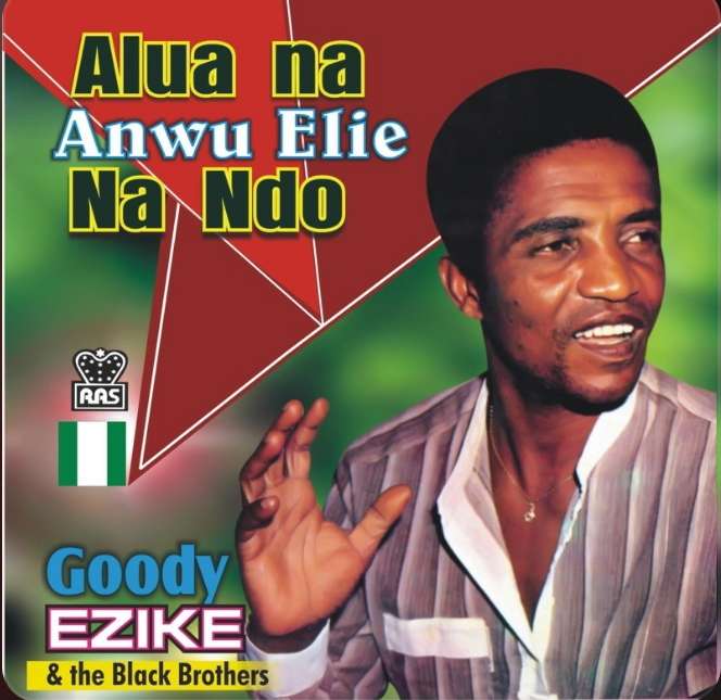 Goddy Ezike – Alua Na Anwu Elie Na Ndo