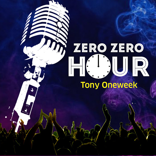 Tony Oneweek – Zero Zero Hour