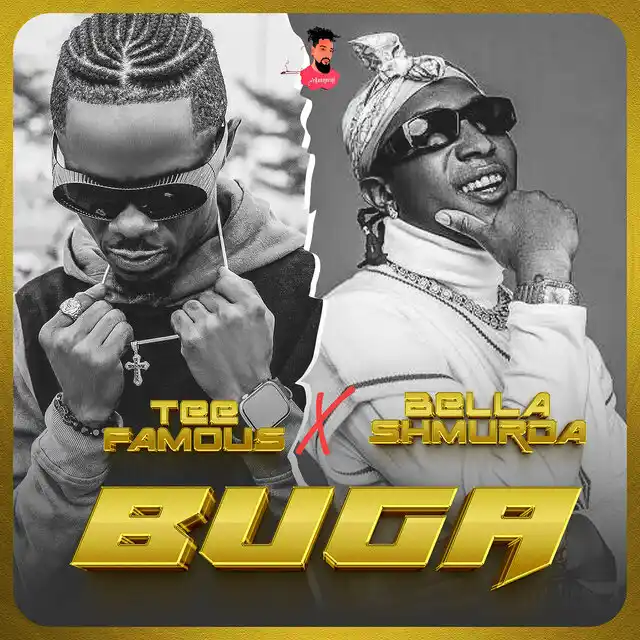 TeeFamous – Buga (Remix) ft. Bella Shmurda