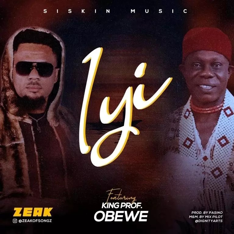 Zeak – Iyi Ft Prof Obewe