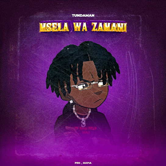 Tundaman – Msela wa Zamani