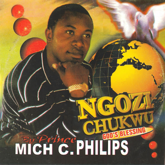 Prince Mich C Philips – Chukwu Bu Ikem