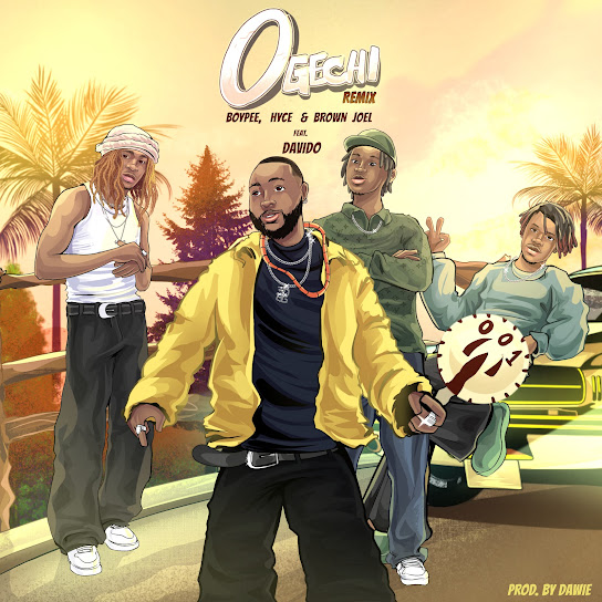 BoyPee – Ogechi [Remix] Ft. Hyce, Brown Joel & Davido