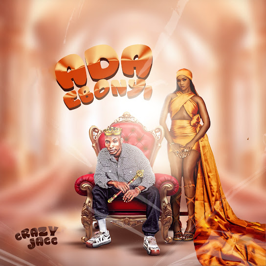 CRAZY JACC – Ada Ebonyi