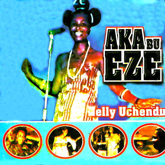 Nelly Uchendu – AKA Bu Eze Album