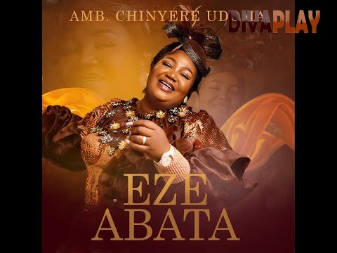 Chinyere Udoma – Eze Abata