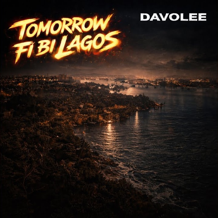 Davolee – Tomorrow Fi Bi Lagos ft. Aje on the mix